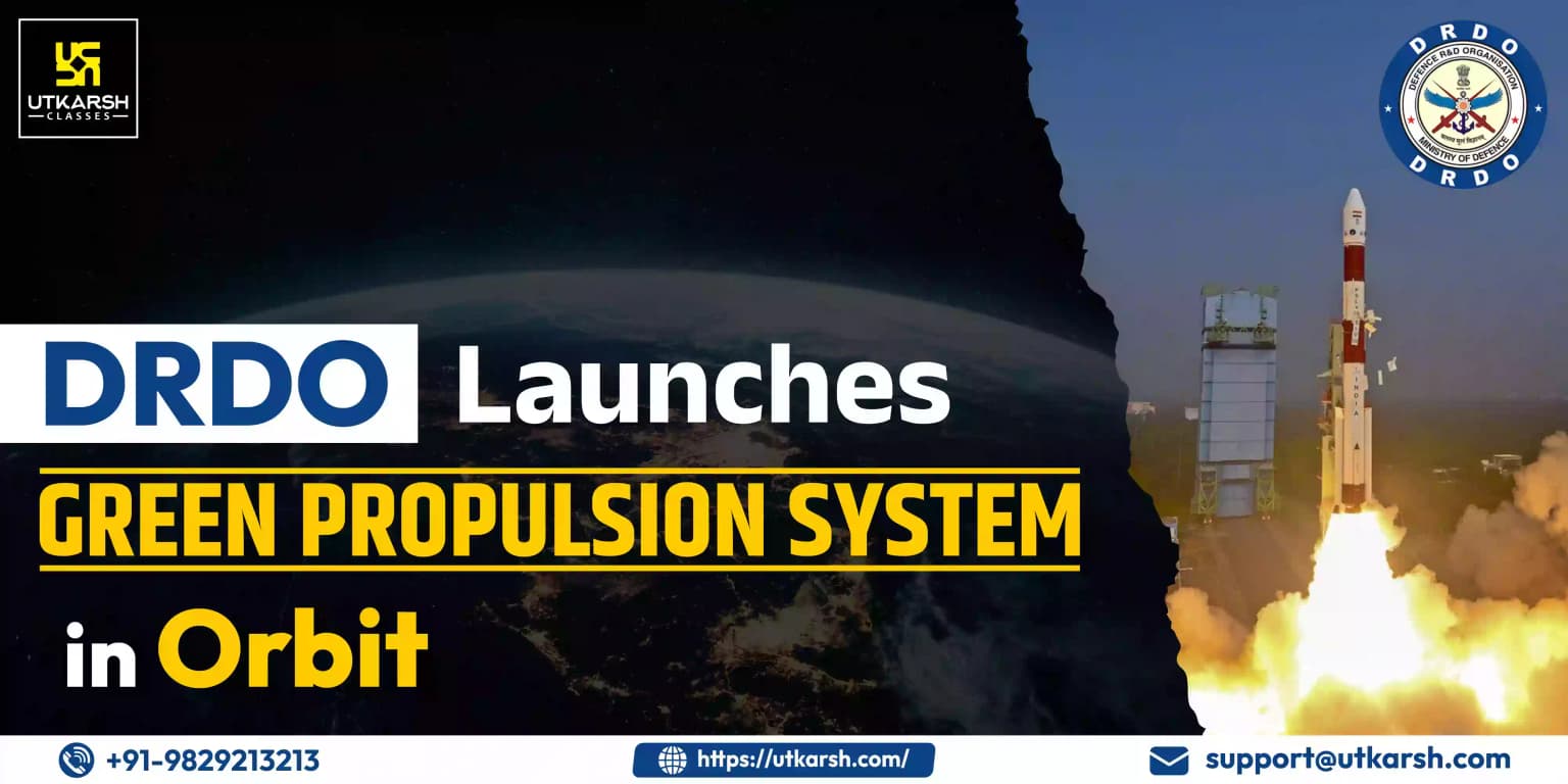 DRDO Launches Green Propulsion System in Orbit