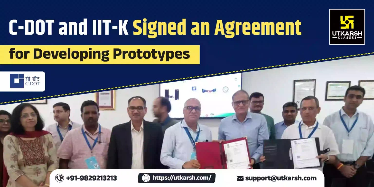 C-DOT and IIT-K signed an Agreement for Developing Prototypes