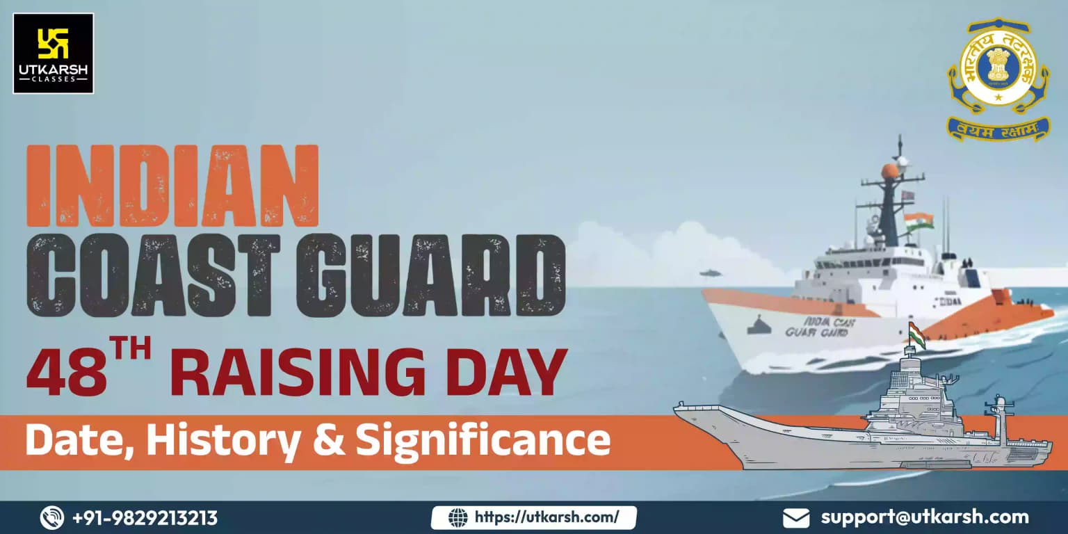 Indian Coast Guard's 48th Raising Day : Date, History & Significance