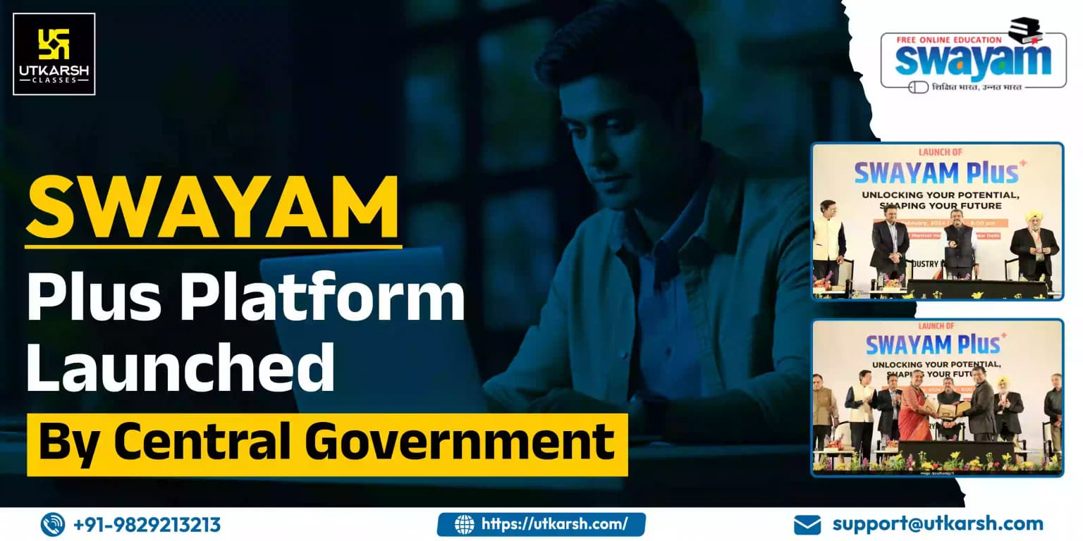 “SWAYAM Plus Platform” Launched By Central Government
