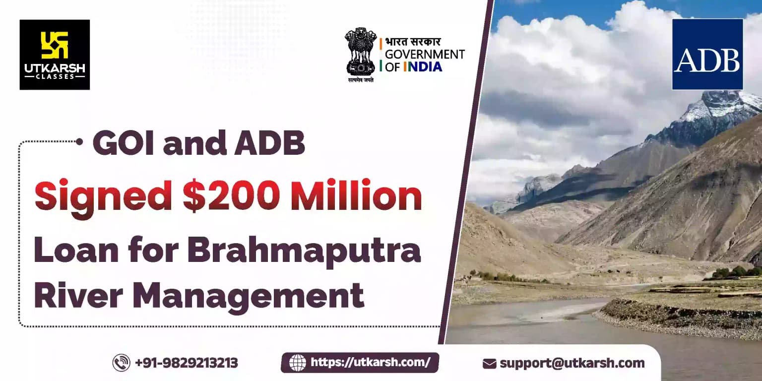 GOI and ADB signed $200 million Loan for Brahmaputra River Management