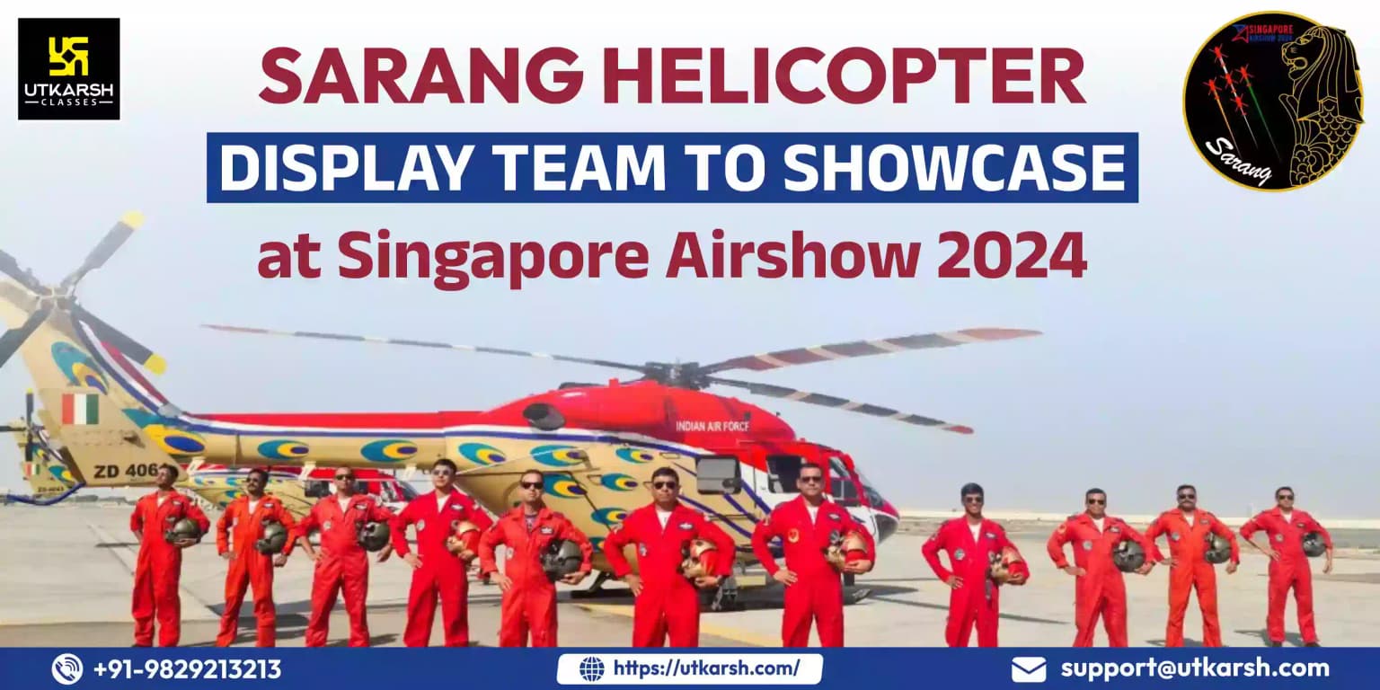 Sarang Helicopter Display Team to showcase at Singapore Airshow 2024