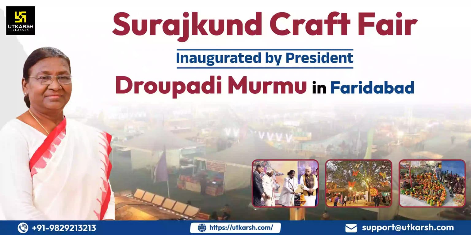 Surajkund Craft Fair Inaugurated by President Murmu in Faridabad