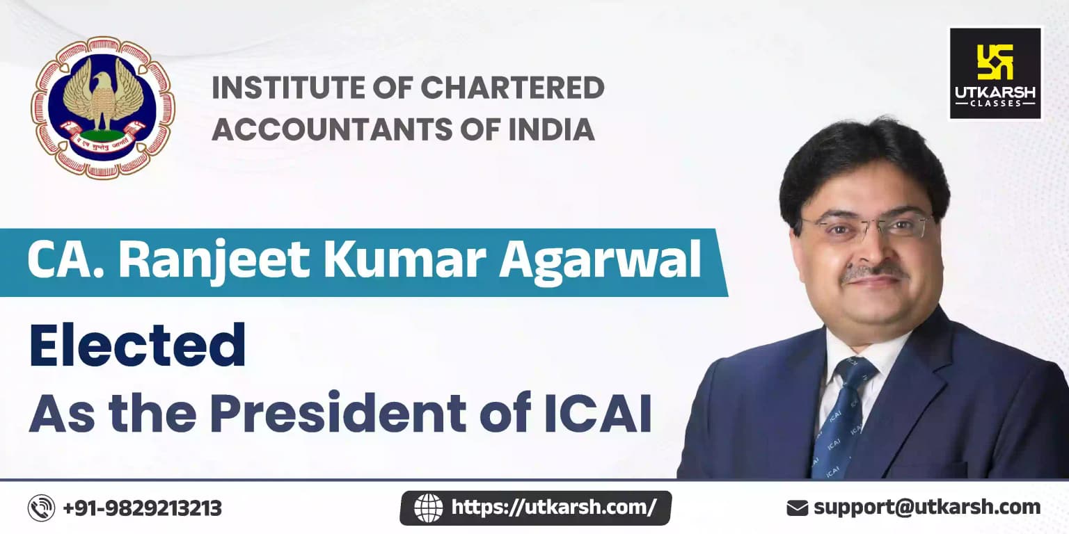 CA. Ranjeet Kumar Agarwal has been Elected As the President of ICAI