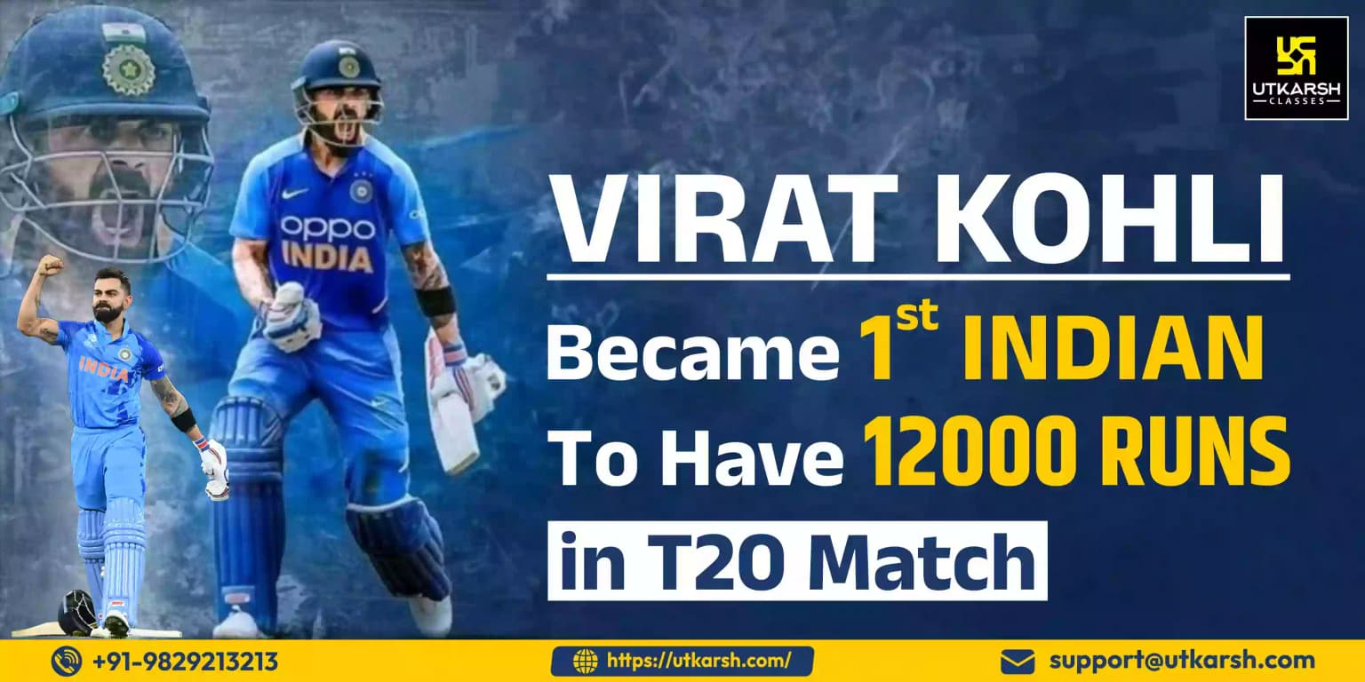 Virat Kohli Became 1st Indian to have 12000 runs in T20 Match