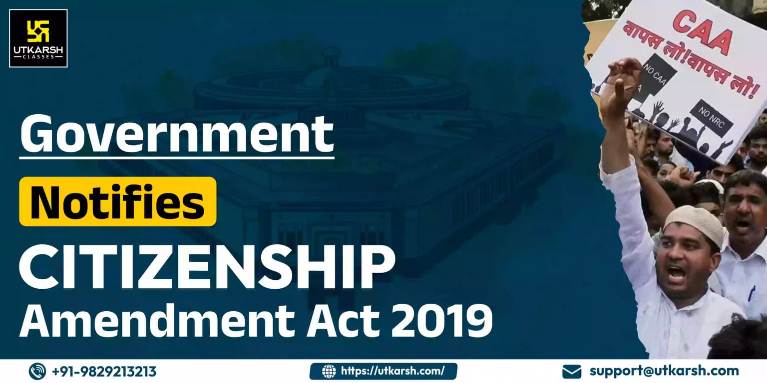 Government notifies Citizenship Amendment Act 2019