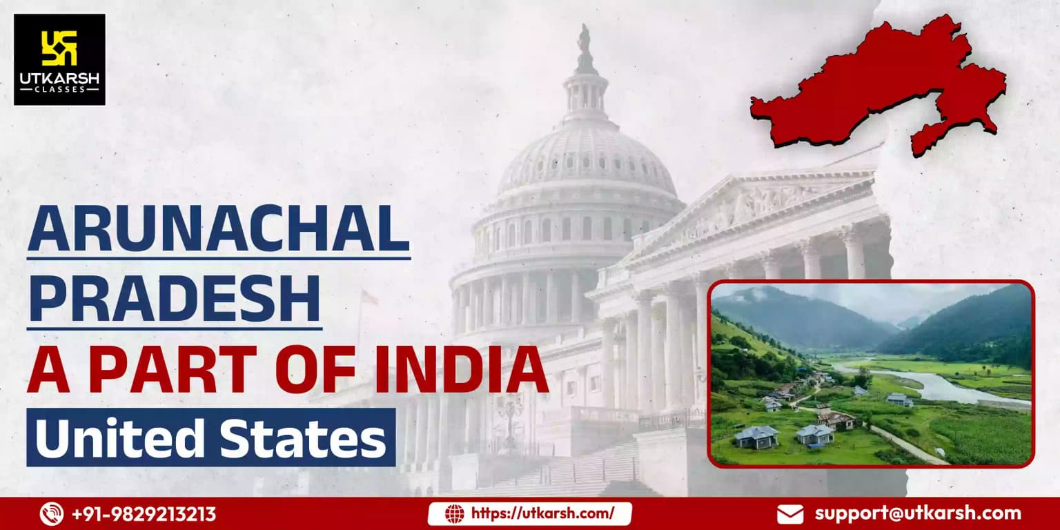 Arunachal Pradesh a part of India : US
