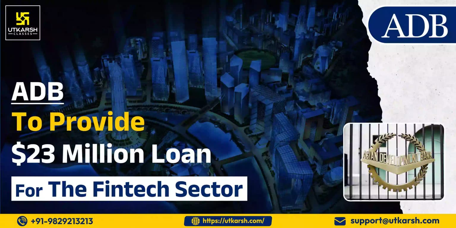 ADB to provide $23 million loan for the Fintech sector