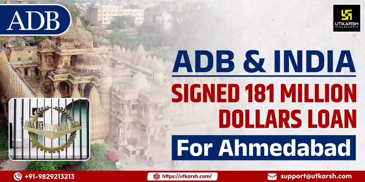 ADB and India Signed 181 Million Dollars Loan for Ahmedabad