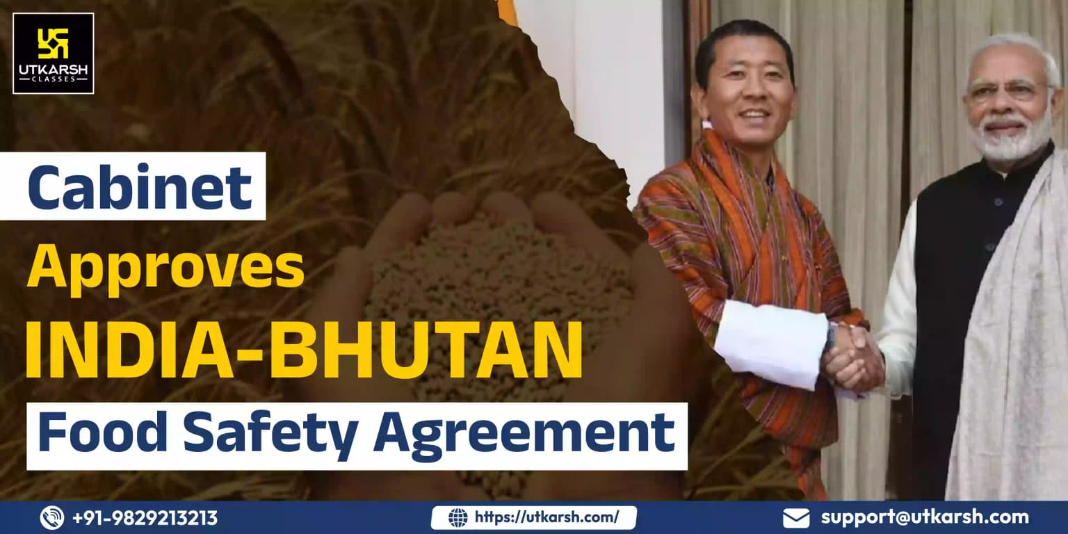 Cabinet approves India-Bhutan food safety agreement