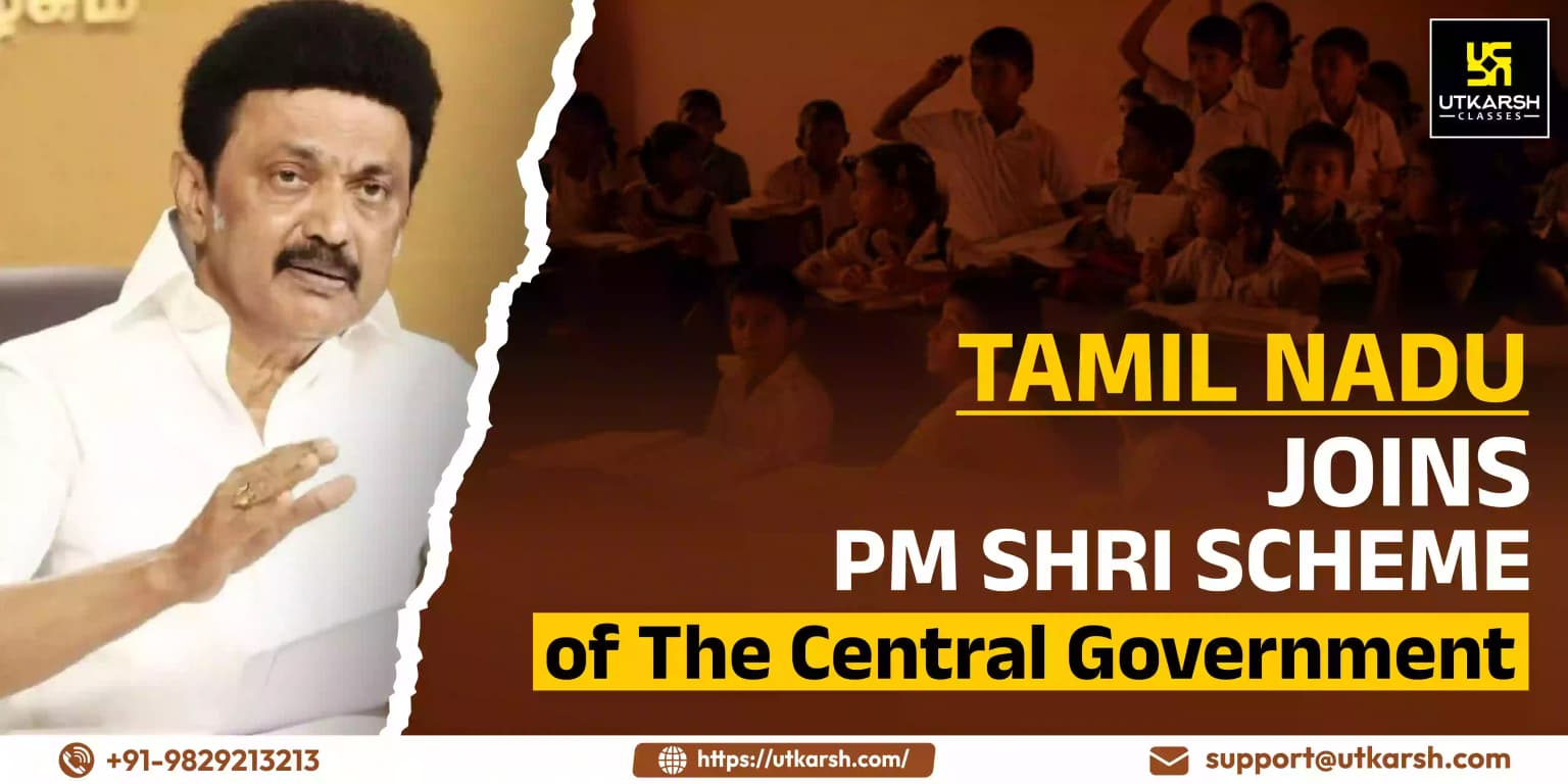 Tamil Nadu to join PM SHRI Scheme of the Central Government