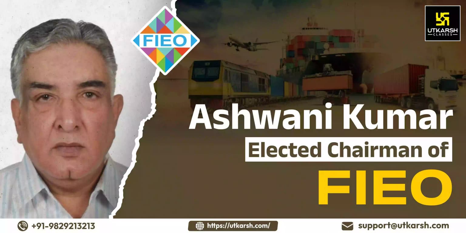 Ashwani Kumar elected the Chairman of FIEO