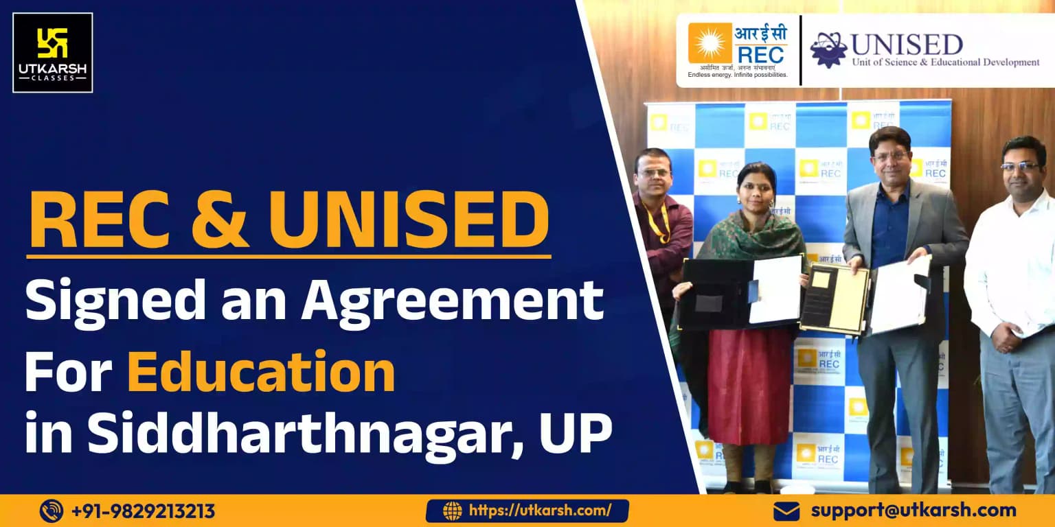REC & UNISED Signed an Agreement for Education in Siddharthnagar, UP