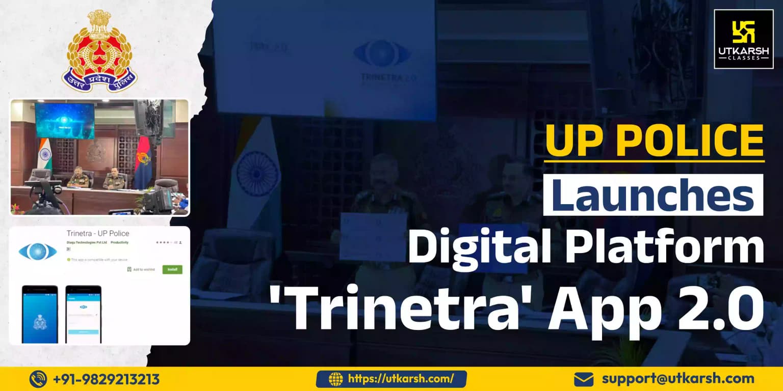 UP Police launches digital platform 'Trinetra' app 2.0