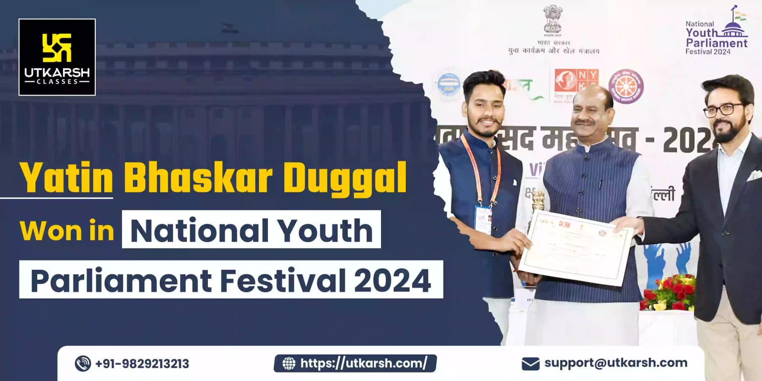 Yatin Bhaskar Duggal Won in National Youth Parliament Festival 2024