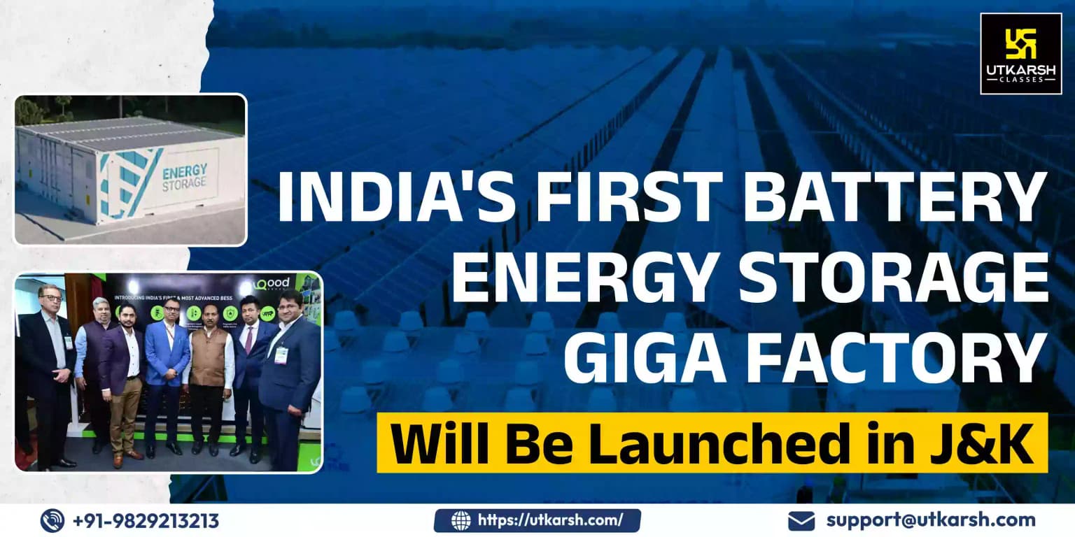India's 1st Battery Energy Storage GigaFactory will be Launched in J&K