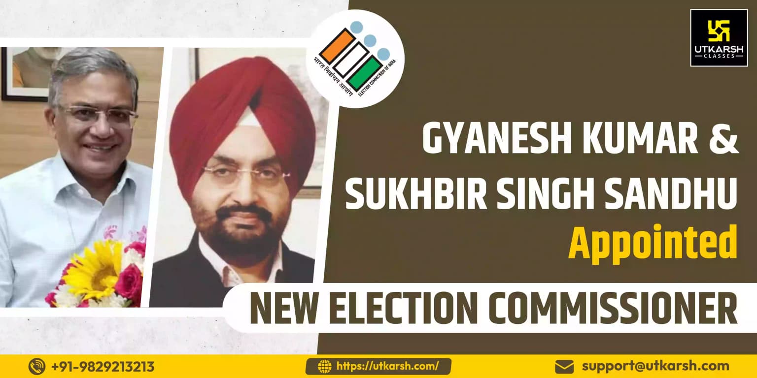 Gyanesh Kumar & Sukhbir S. Sandhu appointed new Election Commissioner