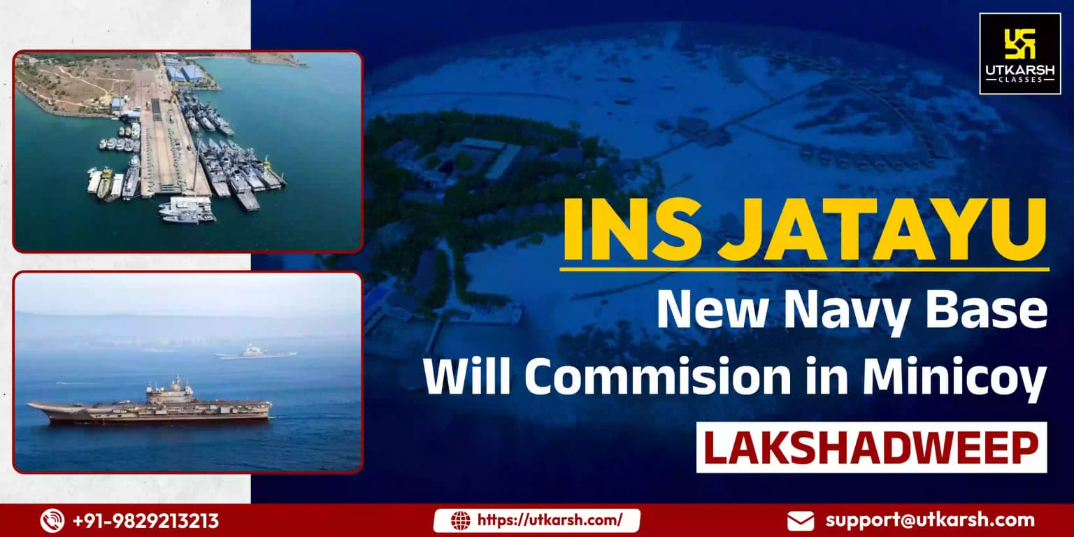 INS Jatayu: New Navy Base will commission in Minicoy, Lakshadweep