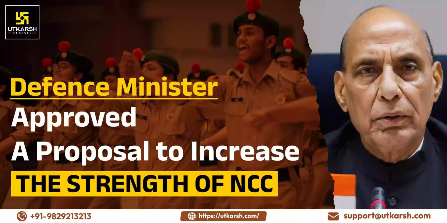 Defence Minister approved a proposal to increase the strength of NCC