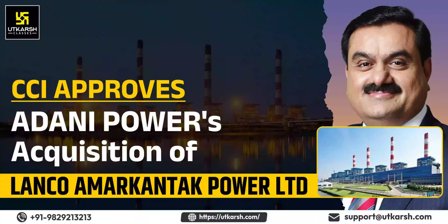 CCI approves Adani Power's acquisition of Lanco Amarkantak Power Ltd