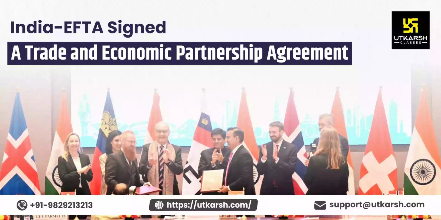 India-EFTA Signed a Trade and Economic Partnership Agreement