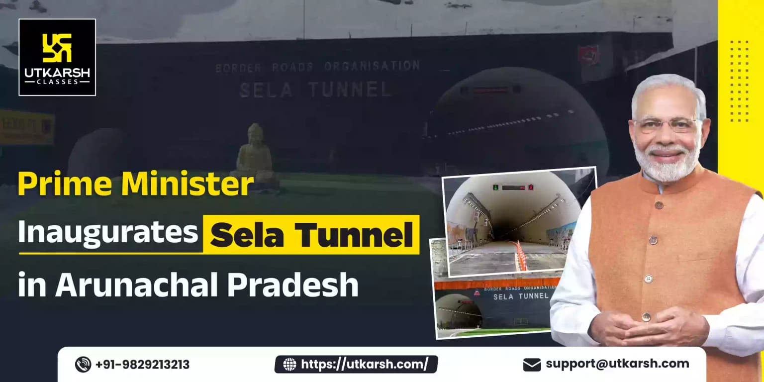 Prime Minister Inaugurates Sela Tunnel in Arunachal Pradesh