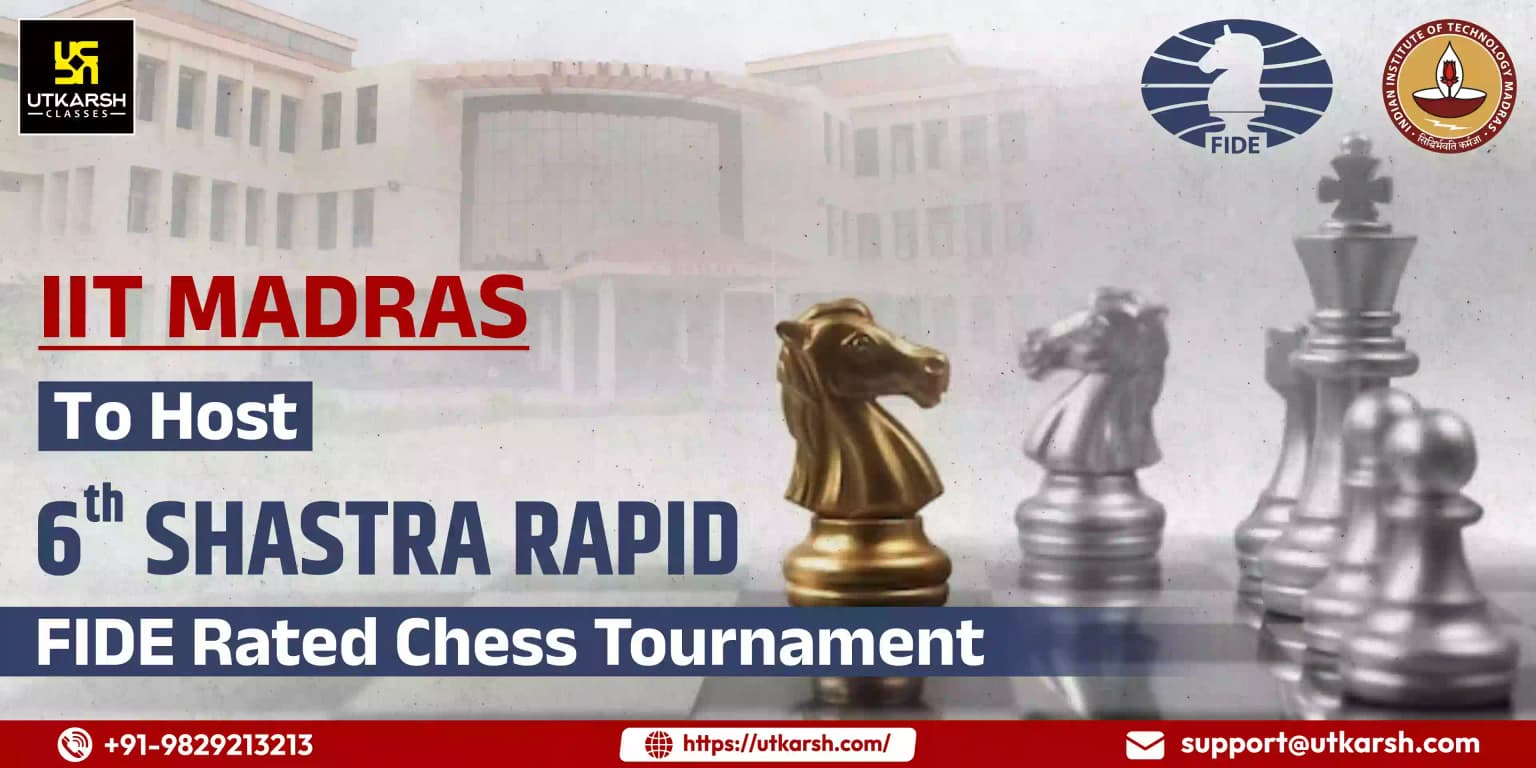 IIT Madras to host 6th Shaastra Rapid FIDE Rated Chess Tournament