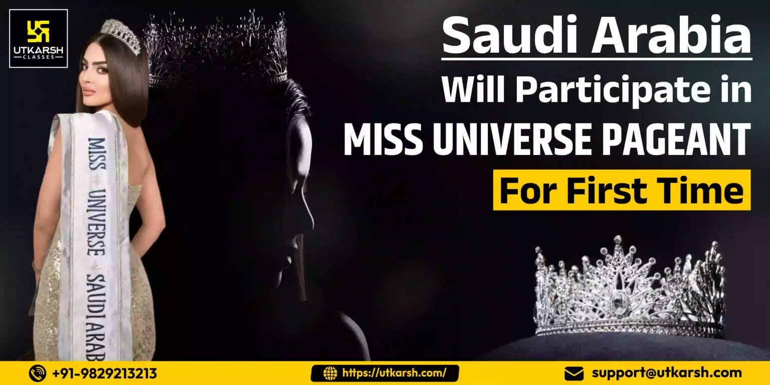 Saudi Arabia will participate in Miss Universe pageant for first time