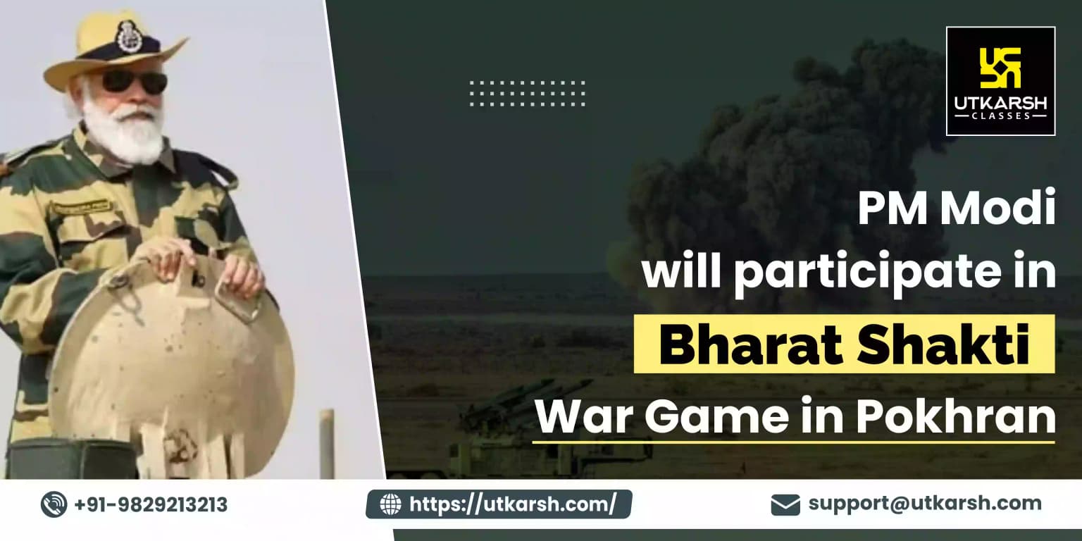 PM Modi will participate in 'Bharat Shakti' war game in Pokhran