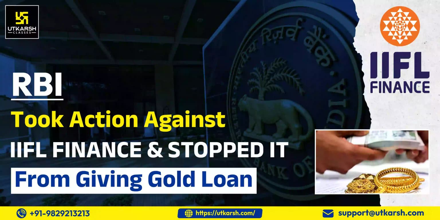RBI took action against IIFL Finance and stopped it from giving gold loan