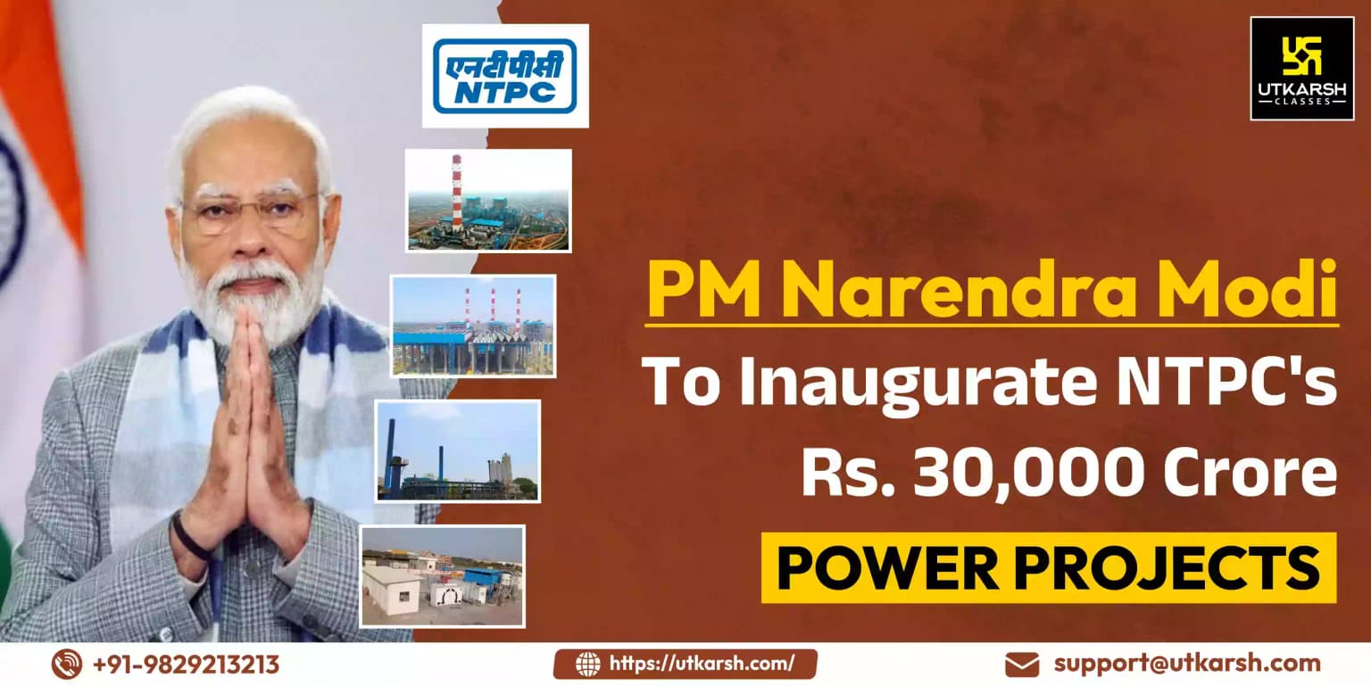 PM to inaugurate NTPC's Rs. 30,000 crore power projects