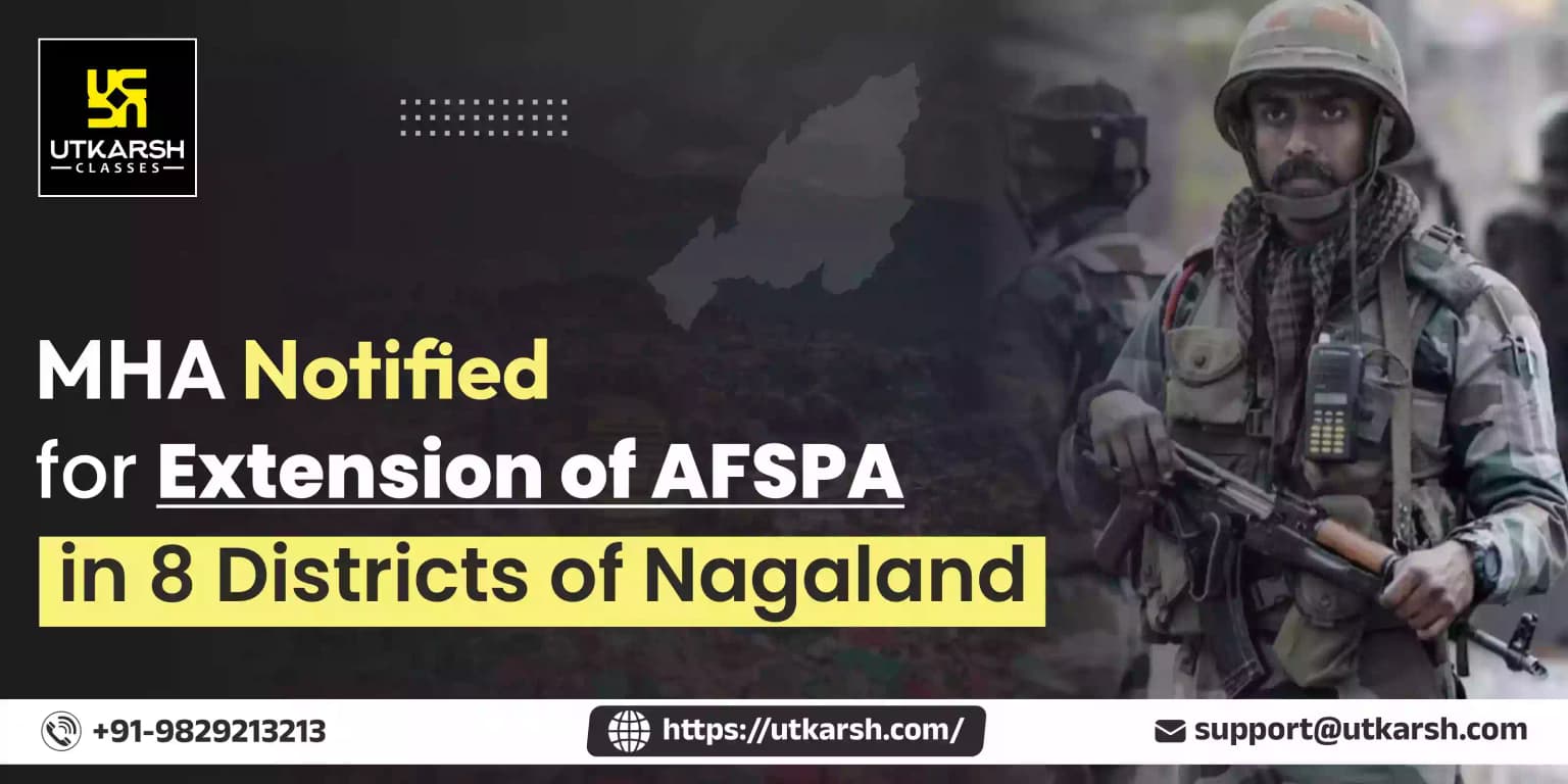 MHA notified for extension of AFSPA in 8 Districts of Nagaland