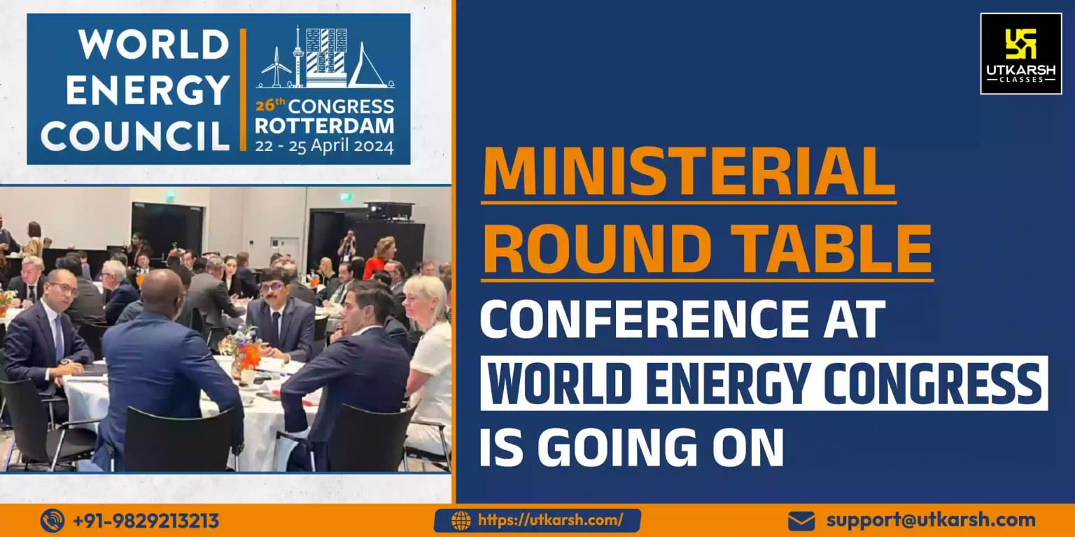 Ministerial Round Table Conference at World Energy Congress is Held