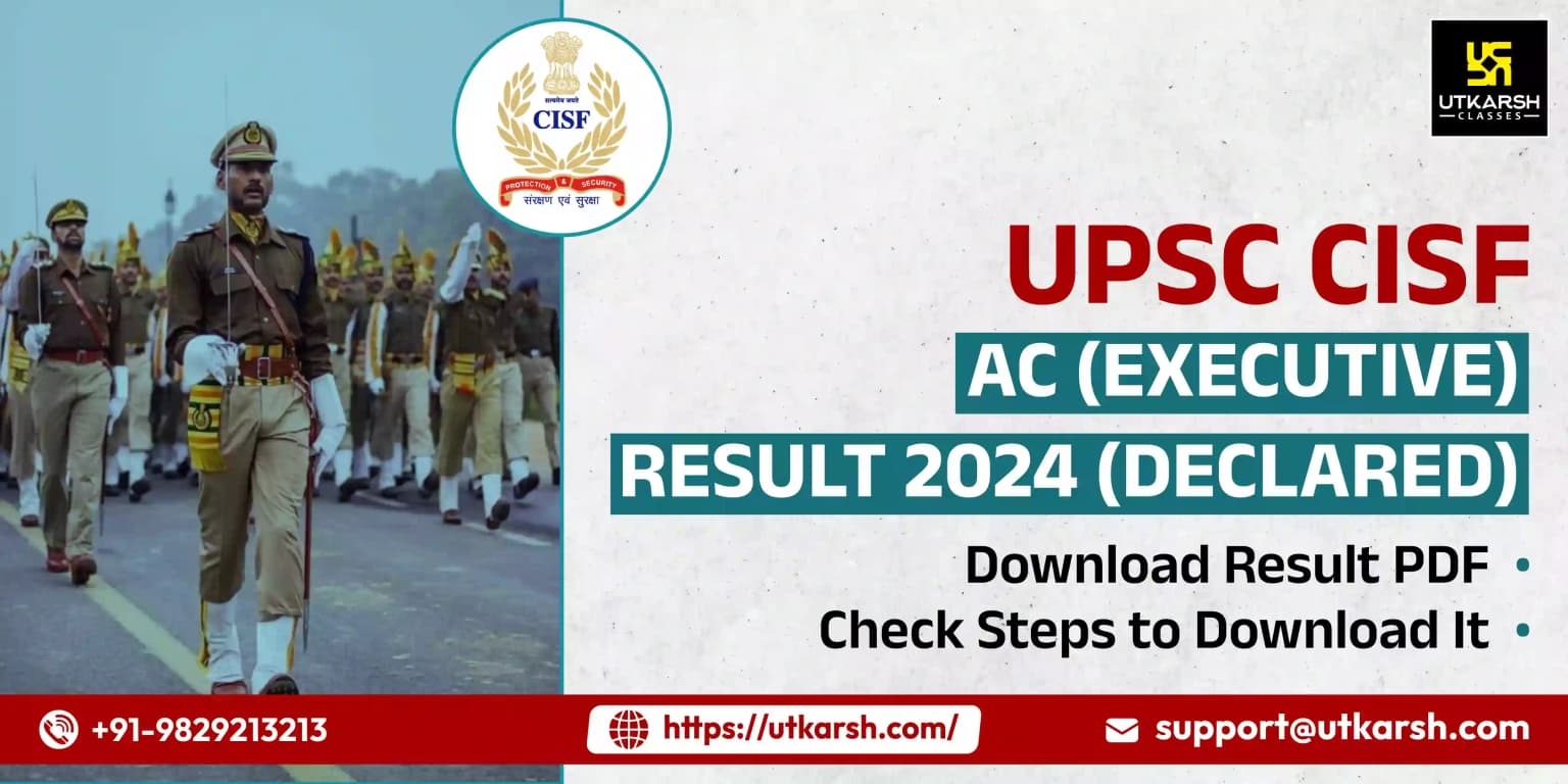 यूपीएससी सीआईएसएफ एसी (कार्यकारी) एलडीसीई परिणाम 2024: डाउनलोड करें