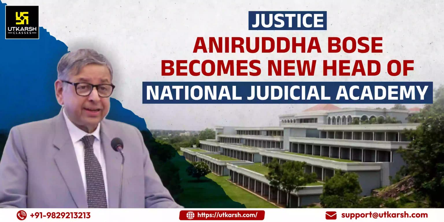Justice Aniruddha Bose becomes new head of National Judicial Academy