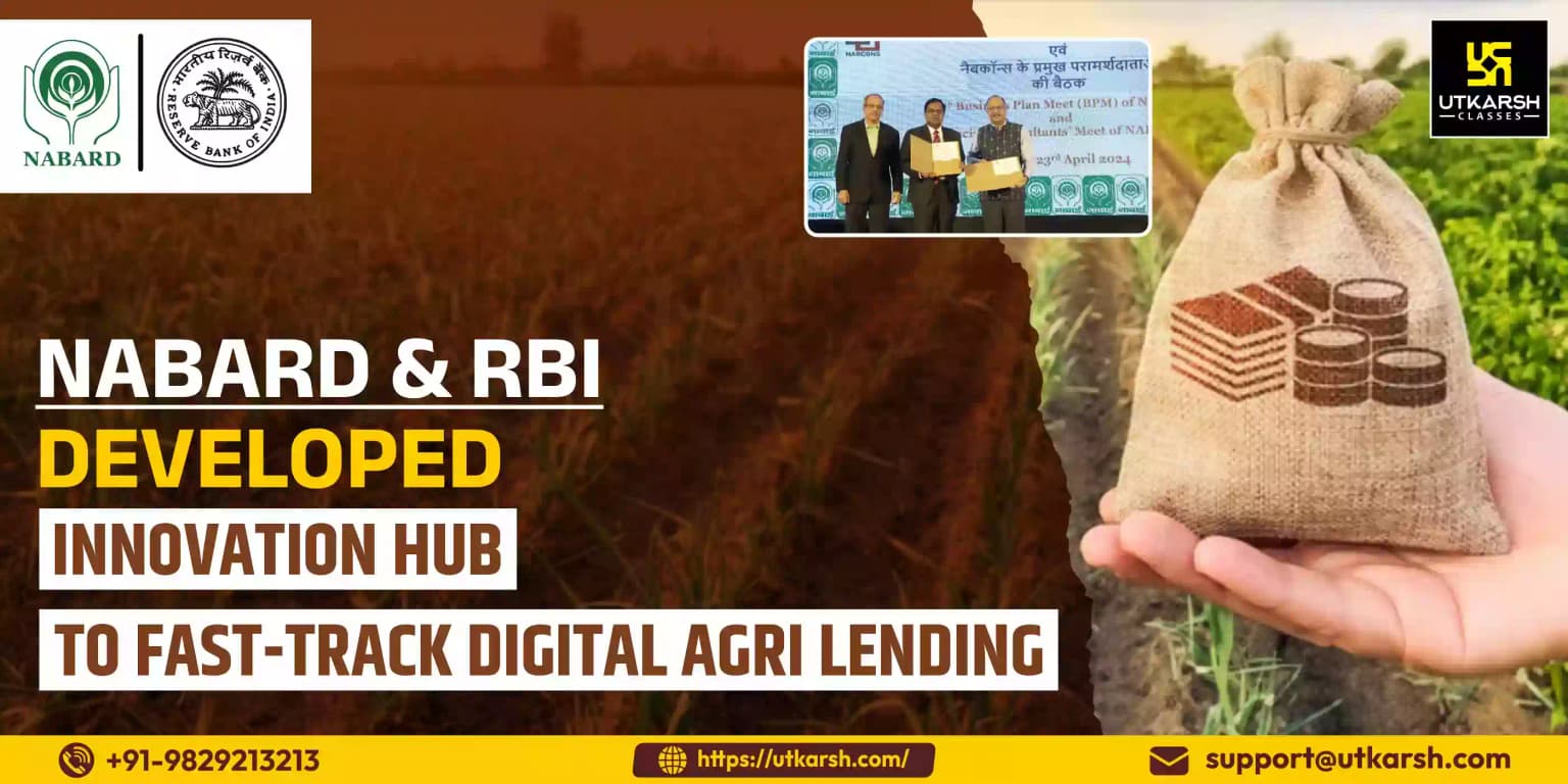 NABARD & RBI Developed Innovation Hub to fasten digital Agri lending