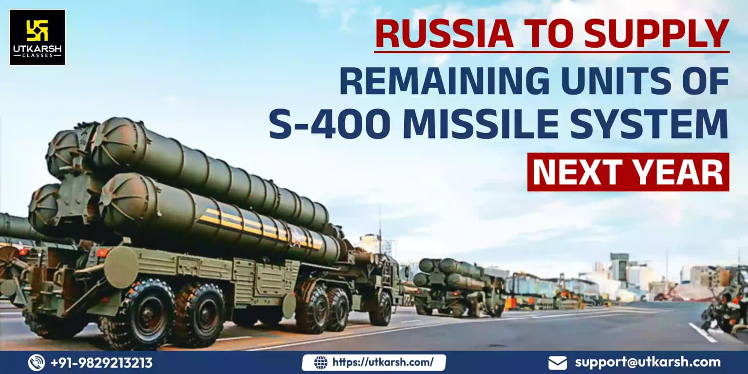 Russia to supply remaining units of S-400 missile system next year