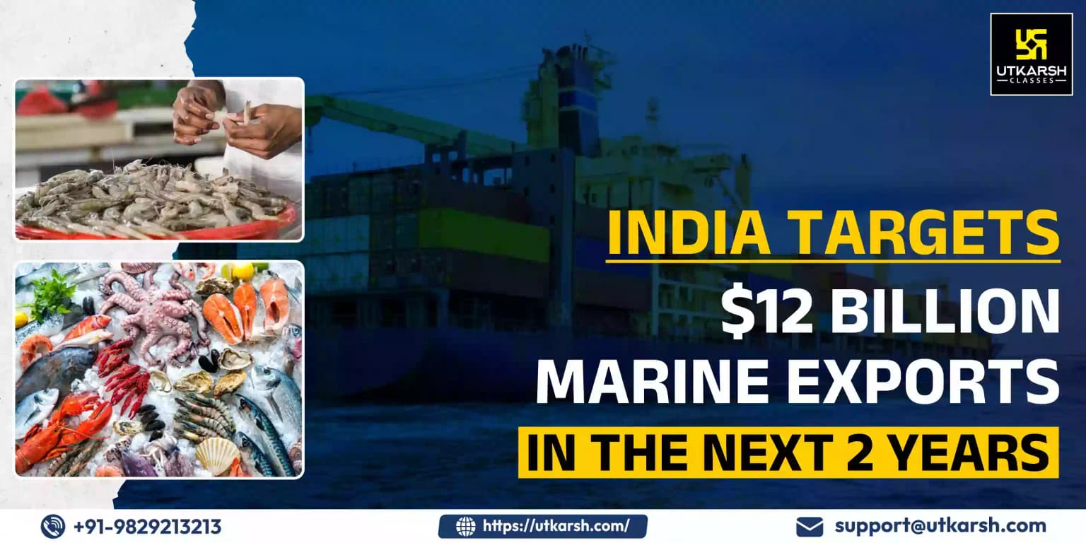 India targets $12 billion Marine exports in the next 2 years
