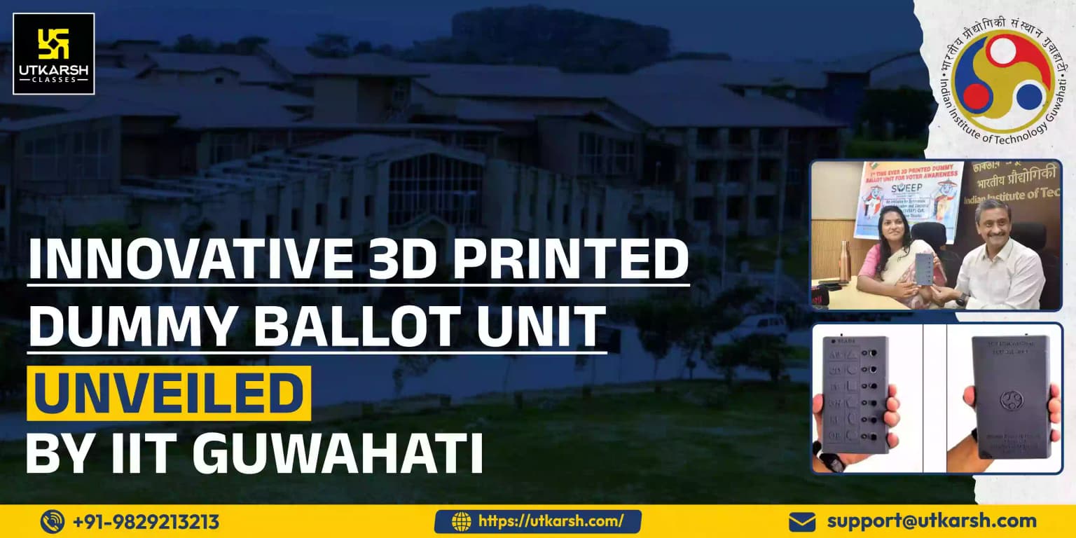 Innovative 3d Printed Dummy Ballot Unit unveiled by IIT Guwahati