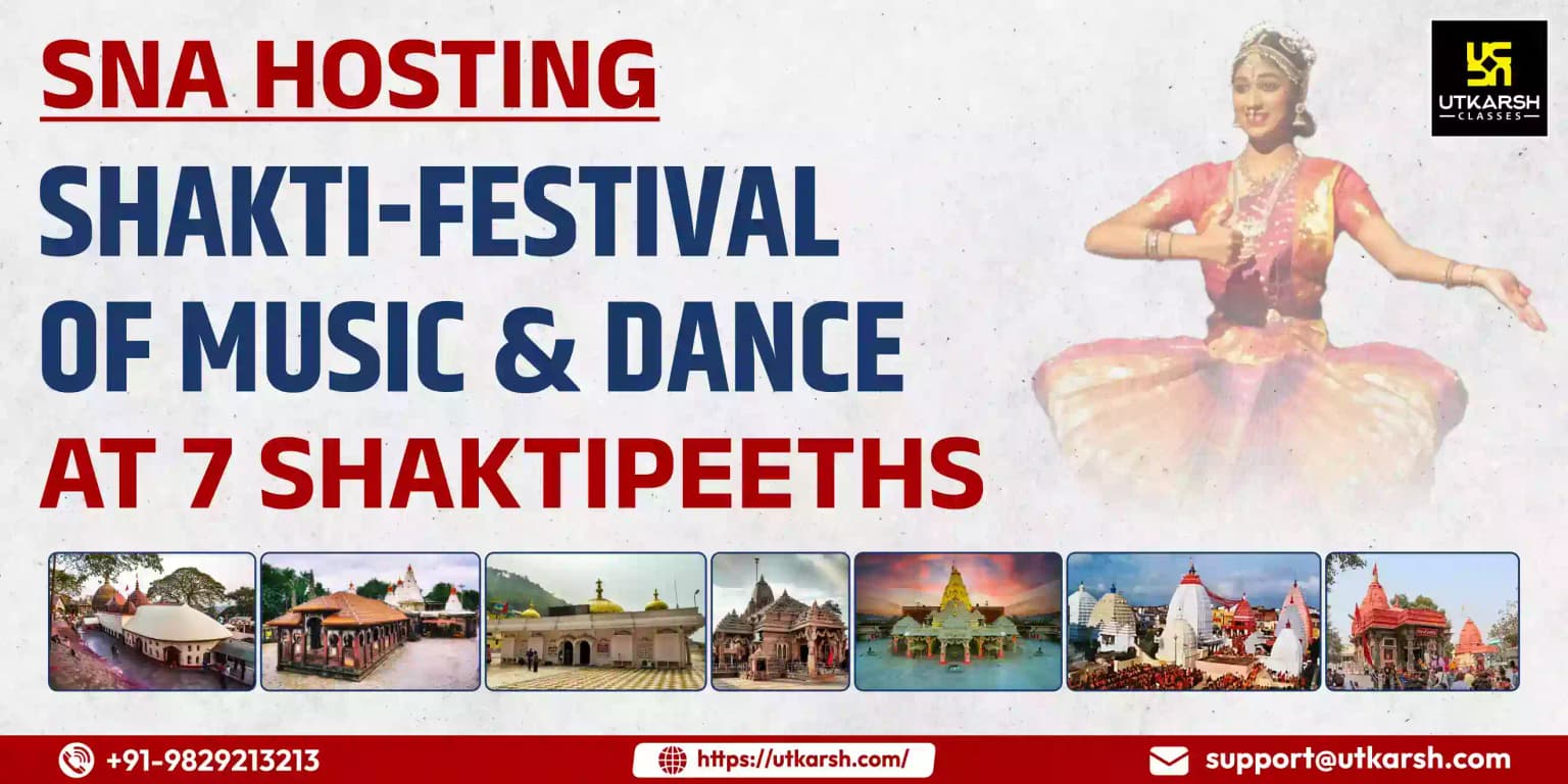 SNA hosting 'Shakti-Festival of Music & Dance' at 7 Shaktipeeths