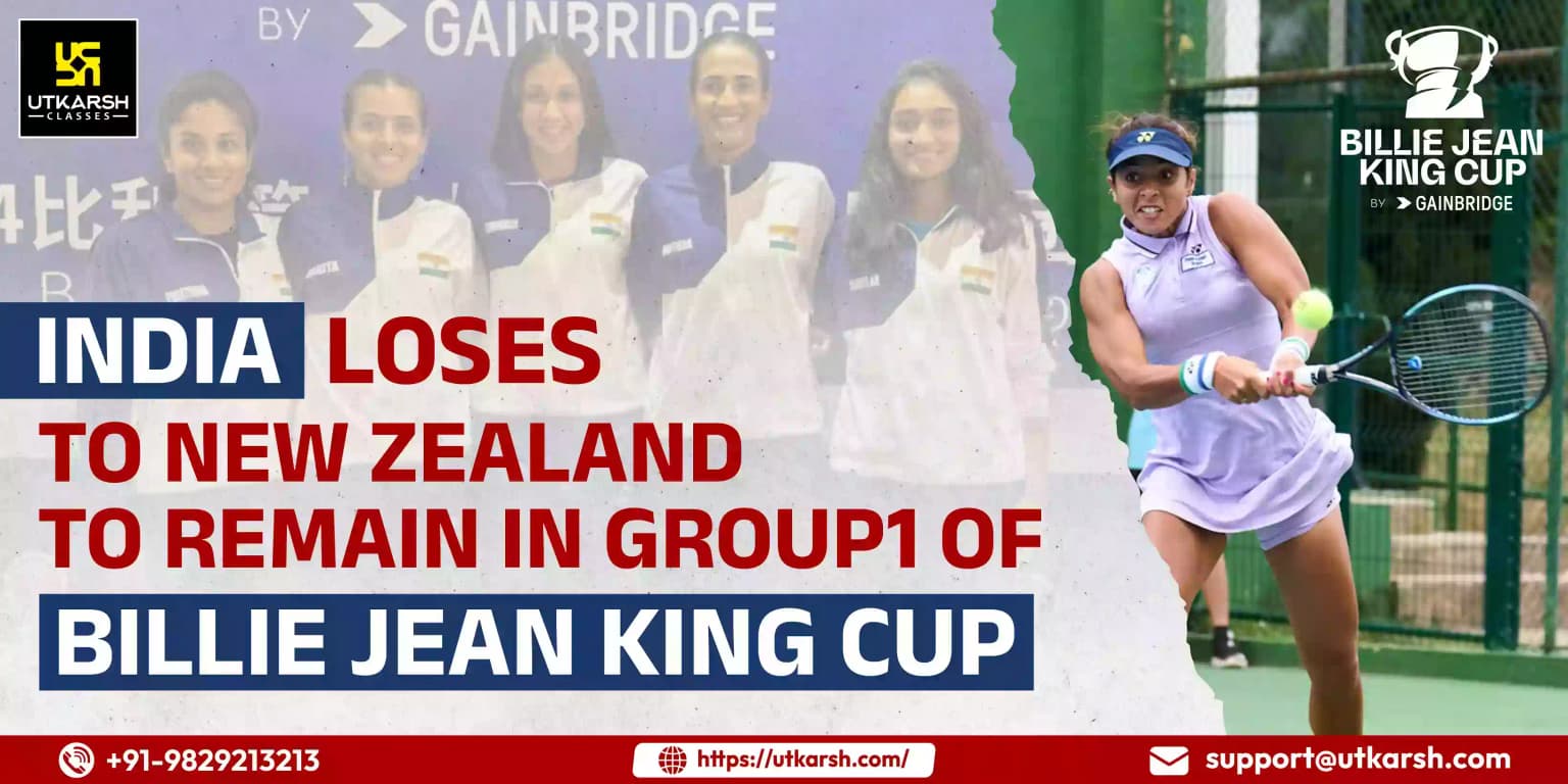 India lost to New Zealand to remain in Group1 of Billie Jean King Cup
