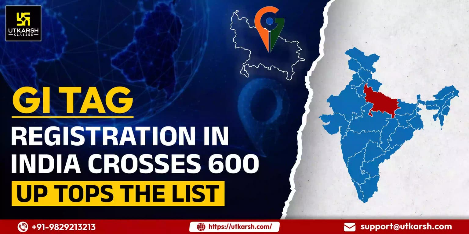 GI Tag registration in India crosses 600, UP tops the List