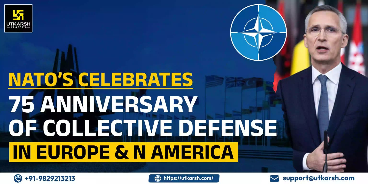 NATO’s Celebrates 75 anniversary of collective defense in Europe & N America