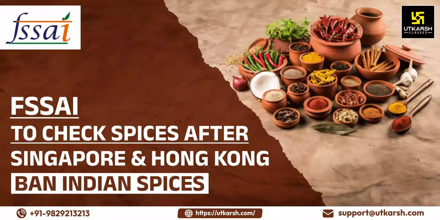 FSSAI to check Spices after Singapore & Hong Kong Ban Indian Spices