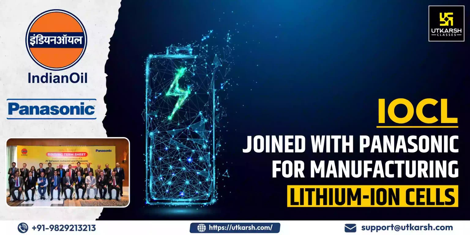 IOCL Joined with Panasonic for Manufacturing Lithium-ion cells