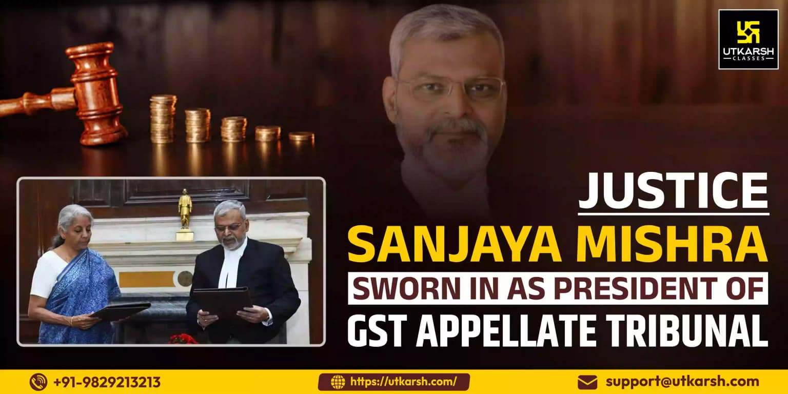 Justice Sanjaya Mishra sworn in as President of GST Appellate Tribunal