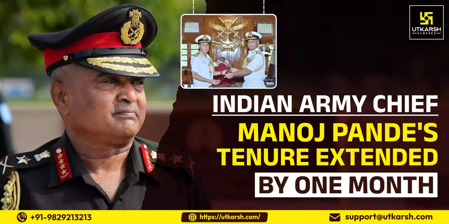 Indian Army Chief Manoj Pande's tenure extended by One Month