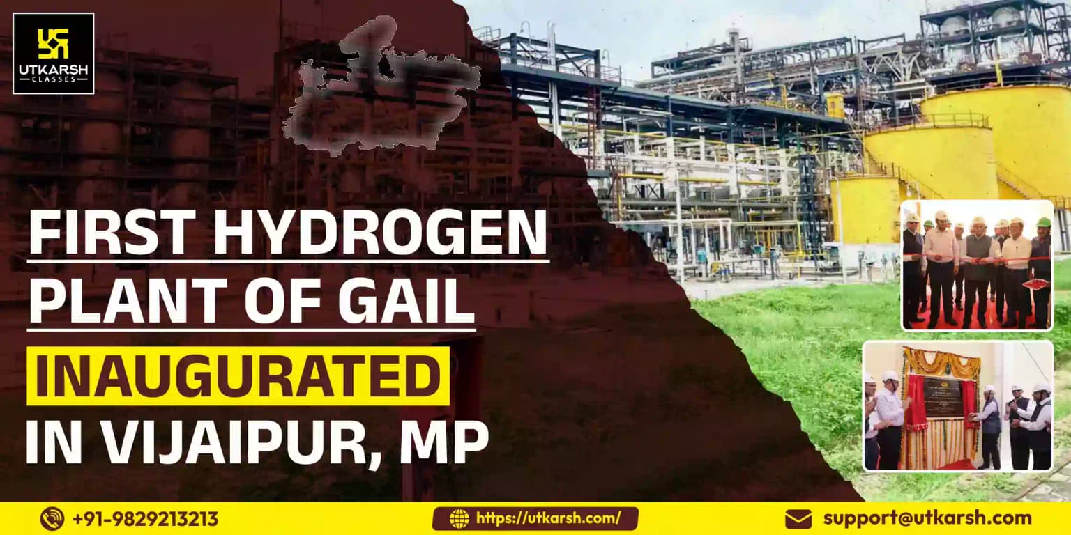 First Hydrogen plant of GAIL inaugurated in Vijaipur, MP