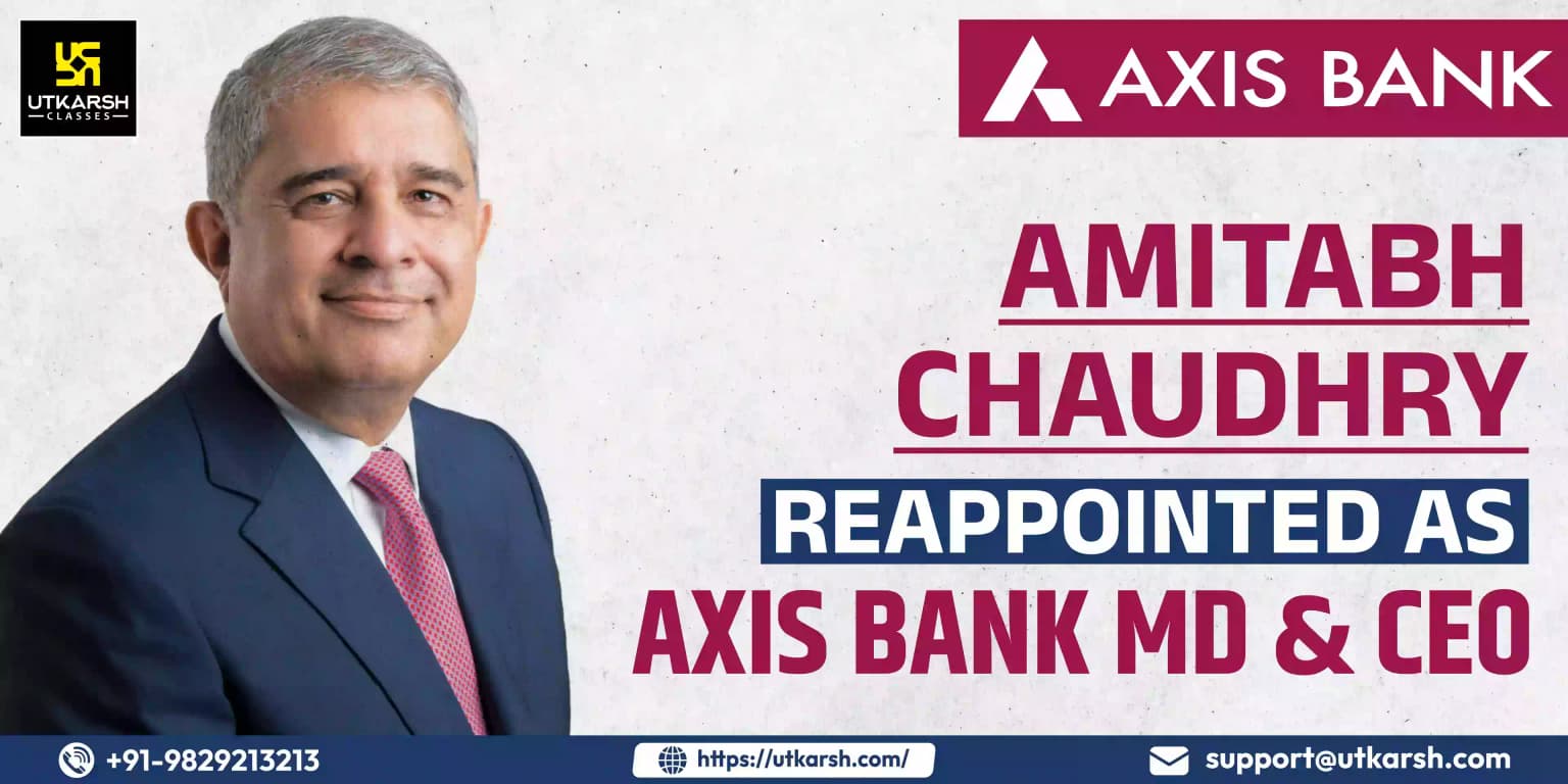 Amitabh Chaudhry reappointed as Axis Bank MD & CEO