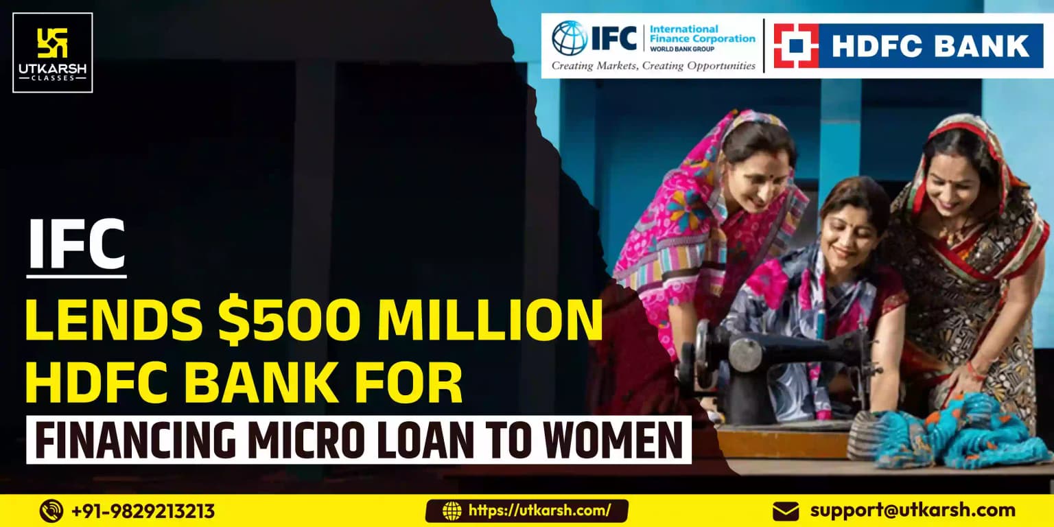 IFC lends $500 million HDFC Bank for financing micro loan to women
